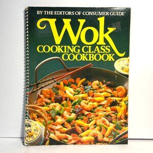 Wok Cooking Class Cookbook By Consumer Guide Spiral Bound Recipe Book